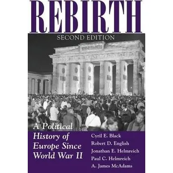 Populárně naučná literatura pro dospělé Rebirth - Black, Cyril a Helmreich, Jonathan E. a English, Robert a Mcadams, A. James