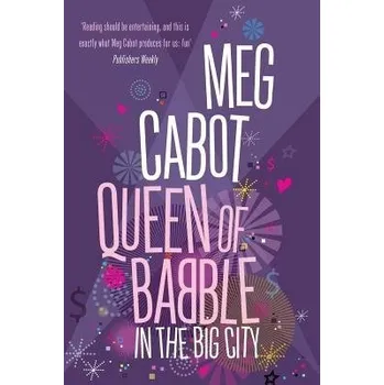 Populárně naučná literatura pro dospělé Queen of Babble in the Big City - Cabot, Meg
