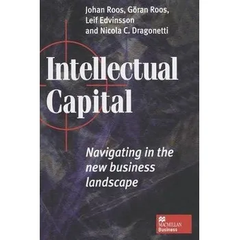 Učebnice Intellectual Capital - Roos, Johan a Edvinsson, Leif a Dragonetti, Nicola C.