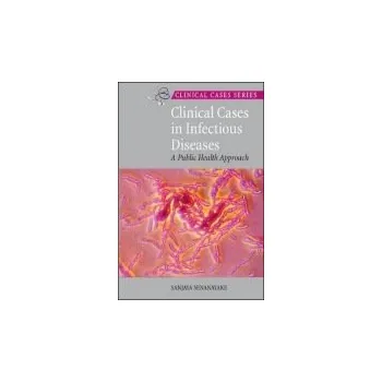 Kniha Clinical Cases in Infectious Diseases - Senanayake, Sanjaya