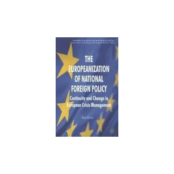 Učebnice Europeanization of National Foreign Policy - Gross, E.