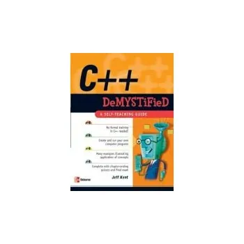 Kniha C++ Demystified - Kent, Jeff
