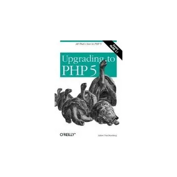 Technika Upgrading to PHP 5 - Tractenberg, Adam