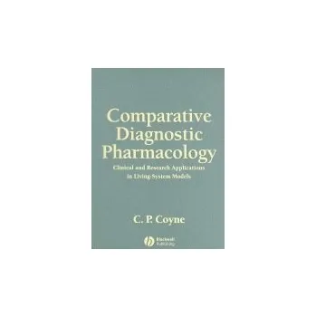 Comparative Diagnostic Pharmacology - Coyne, C. P. (College of Veterinary Medicine, Mississippi State University, USA)