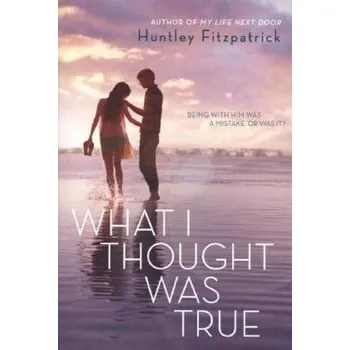 What I Thought Was True - Huntley Fitzpatrick [EN] (2015, Brožovaná, Penguin Books Ltd)