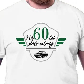 Pánské tričko Tričko K narozeninám | Tričko k narozeninám Už 60 let stále mladý