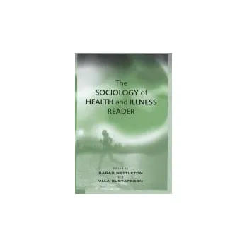 Kniha Sociology of Health and Illness Reader