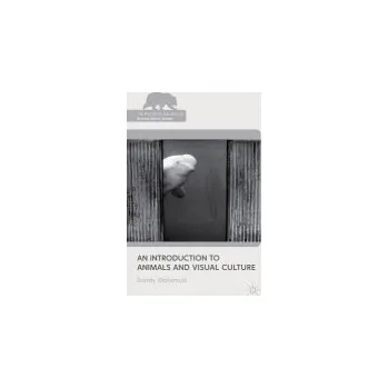 Učebnice Introduction to Animals and Visual Culture - Malamud, R.