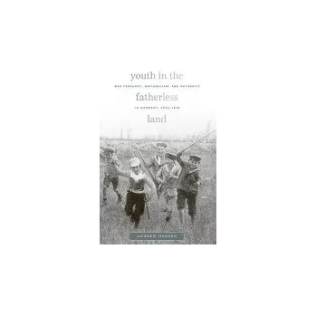 Populárně naučná literatura pro dospělé Youth in the Fatherless Land - Donson, Andrew