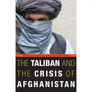 Taliban and the Crisis of Afghanistan