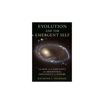 Učebnice Evolution and the Emergent Self - Neubauer, Raymond L.