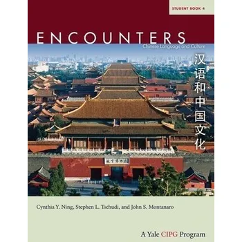 Učebnice Encounters - Ning, Cynthia Y. a Tschudi, Stephen L. a Montanaro, John S.