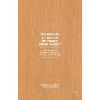 History of Human Resource Development - Hughes, Claretha a Gosney, Matthew W.
