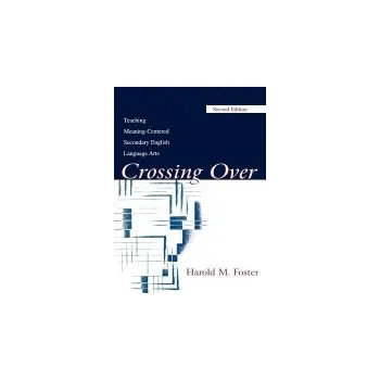 Kniha Crossing Over - Foster, Harold M.
