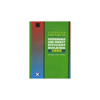 European Directory of Sustainable and Energy Efficient Building 1999 - Goulding, John