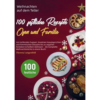 Weihnachten auf dem Teller - 100 festliche Rezepte für Herz, Ofen und Familie - Storm, Sara