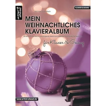 Mein weihnachtliches Klavieralbum für Klavier & Gesang - Gundlach, Michael