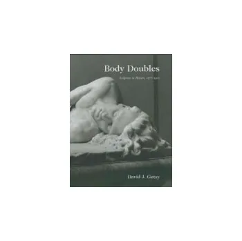 Body Body Doubles - Getsy, David J.