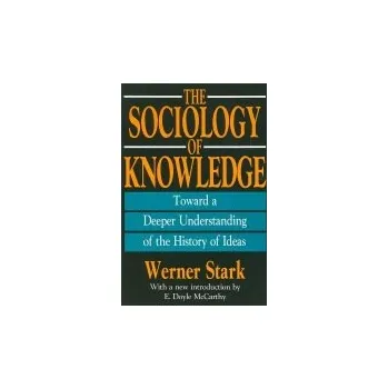 Kniha Sociology of Knowledge - Stark, Werner