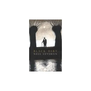 Black Dirt - Leyshon, Nell
