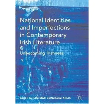 Učebnice National Identities and Imperfections in Contemporary Irish Literature