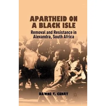 Učebnice Apartheid on a Black Isle - Curry, D.