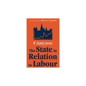 Kniha State in Relation to Labour - Jevons, W. Stanley