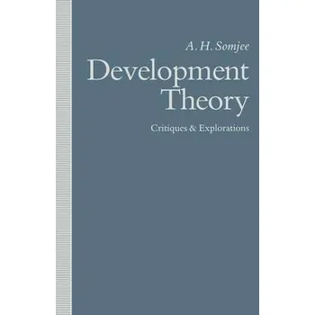 Učebnice Development Theory: Critiques and Explorations - Somjee, A.H.