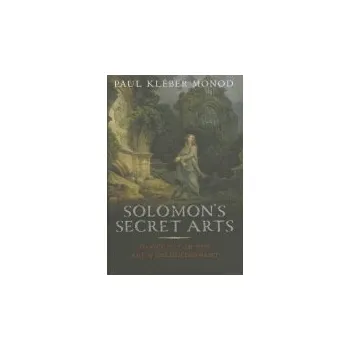 Populárně naučná literatura pro dospělé Solomon's Secret Arts - Monod, Paul Kleber