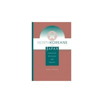 Učebnice North Koreans In Japan - Ryang, Sonia