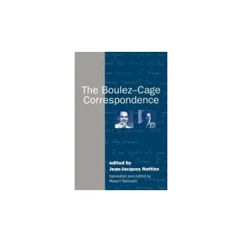 Boulez-Cage Correspondence