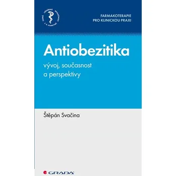 Kniha Antiobezitika: Vývoj, současnost a perspektivy - Štěpán Svačina (2022) [E-kniha]