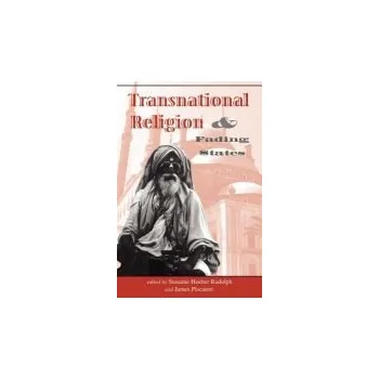 Učebnice Transnational Religion And Fading States - Rudolph, Susanne H a Piscatori, James