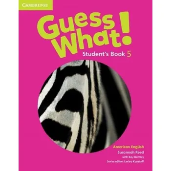 Cizí jazyk Guess What! American English Level 5 Student's Book - Reed, Susannah