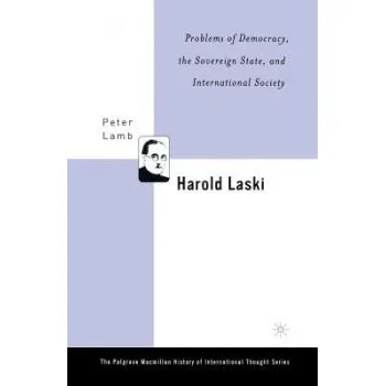 Kniha Harold Laski: Problems of Democracy, the Sovereign State, and International Society - Lamb, P.