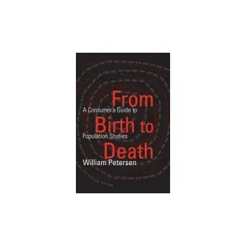 Kniha From Birth to Death - Petersen, William