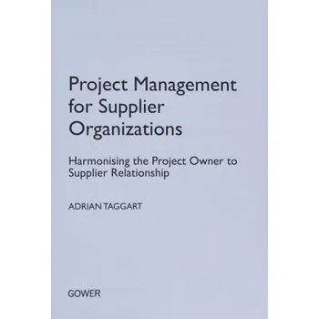 Project Management for Supplier Organizations - Taggart, Adrian