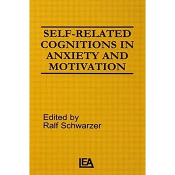 Self-related Cognitions in Anxiety and Motivation