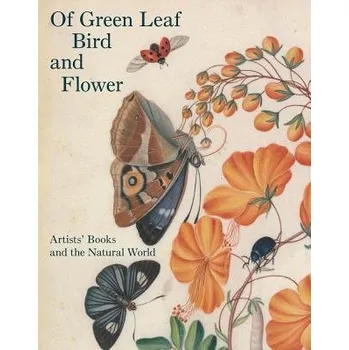 Populárně naučná literatura pro dospělé Of Green Leaf, Bird, and Flower - Fairman, Elisabeth R.