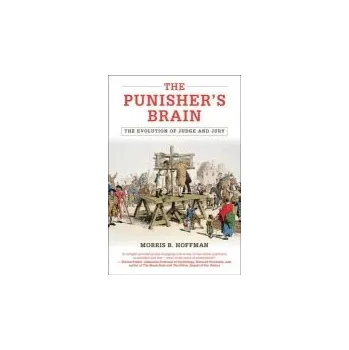 Punisher's Brain - Hoffman, Morris B. (University of Colorado Boulder)