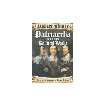 Kniha Patriarcha and Other Political Works - Filmer, Robert