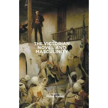 Učebnice Victorian Novel and Masculinity