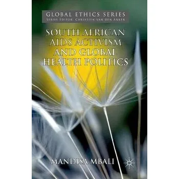 Učebnice South African AIDS Activism and Global Health Politics - Mbali, M.