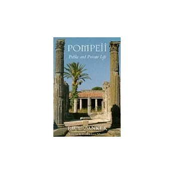 Populárně naučná literatura pro dospělé Pompeii - Zanker, Paul