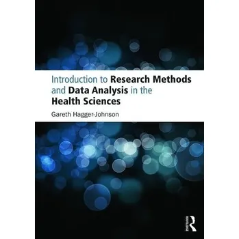 Učebnice Introduction to Research Methods and Data Analysis in the Health Sciences - Hagger-Johnson, Gareth