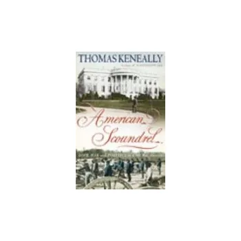 American Scoundrel - Keneally, Thomas