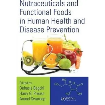 Nutraceuticals and Functional Foods in Human Health and Disease Prevention