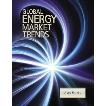 Global Energy Market Trends - Blazev, Anco S.