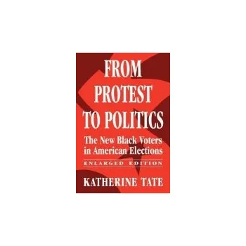 From Protest to Politics - Tate, Katherine