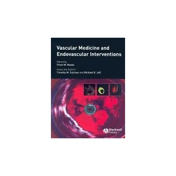 Vascular Medicine and Endovascular Interventions